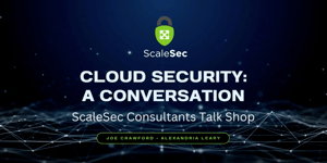 A cloud security conversation with Joe and Alexandria